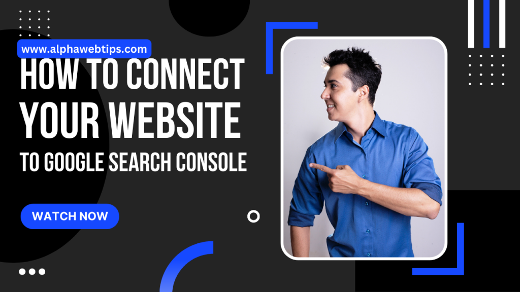 Connect website to Google search console