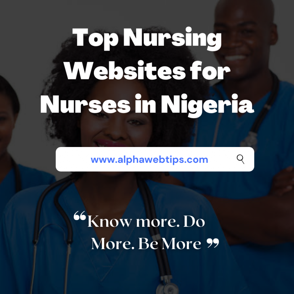 Top Nursing Websites for Nurses In Nigeria 2022/2023 1 Top Nursing websites in Nigeria
