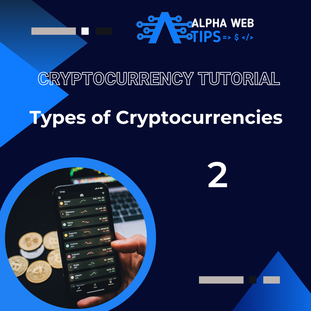Types of Cryptocurrencies You Can Trade 1 types of cryptocurrencies to trade